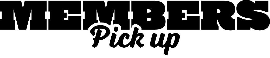 MEMBERS Pick up